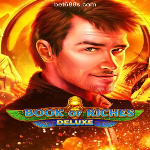 Exploring the Exciting World of Book of Riches Deluxe on 688S.COM Platform-Oficial Slots Brasil #1